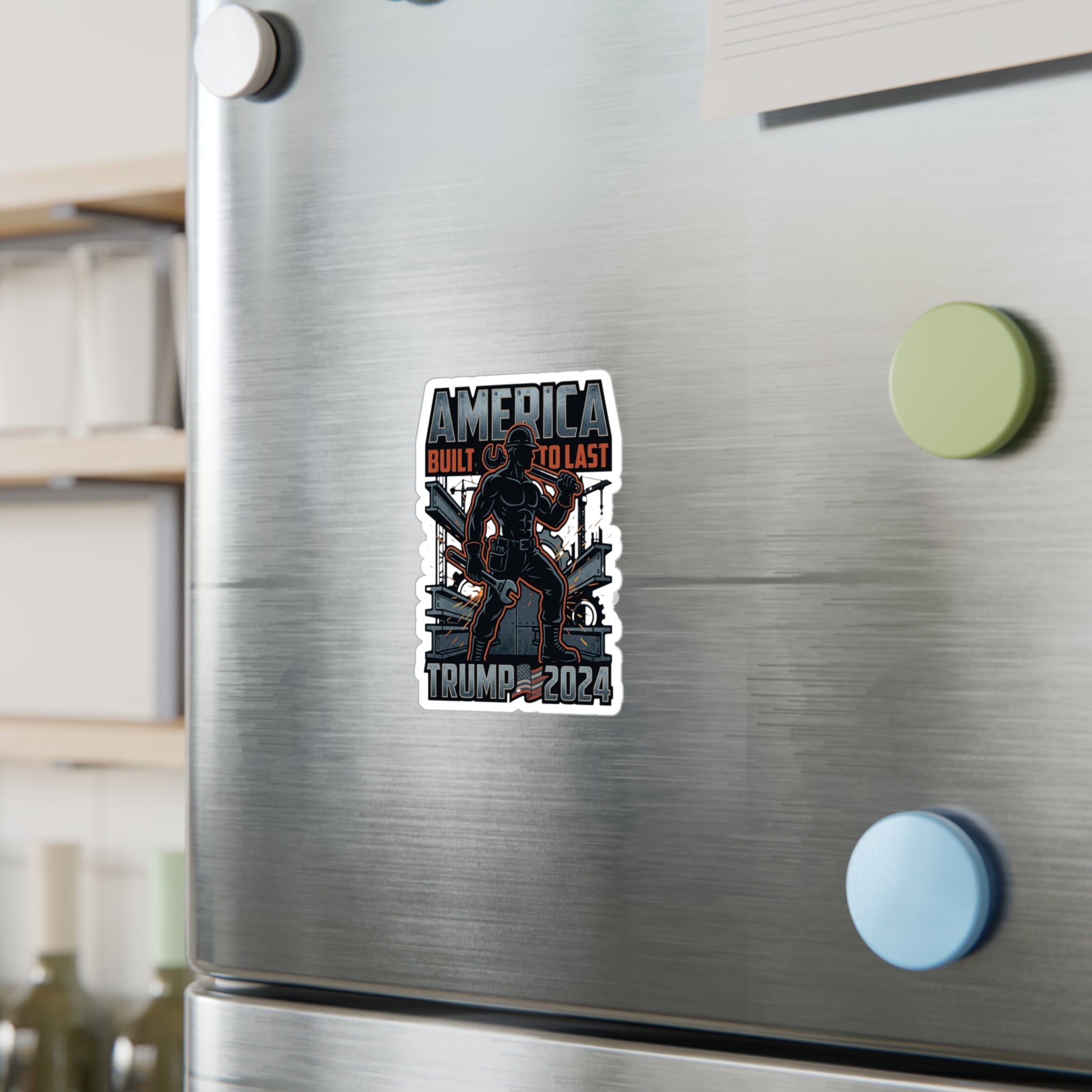 Trump 2024 Sticker – "America Built to Last" Vinyl Decal