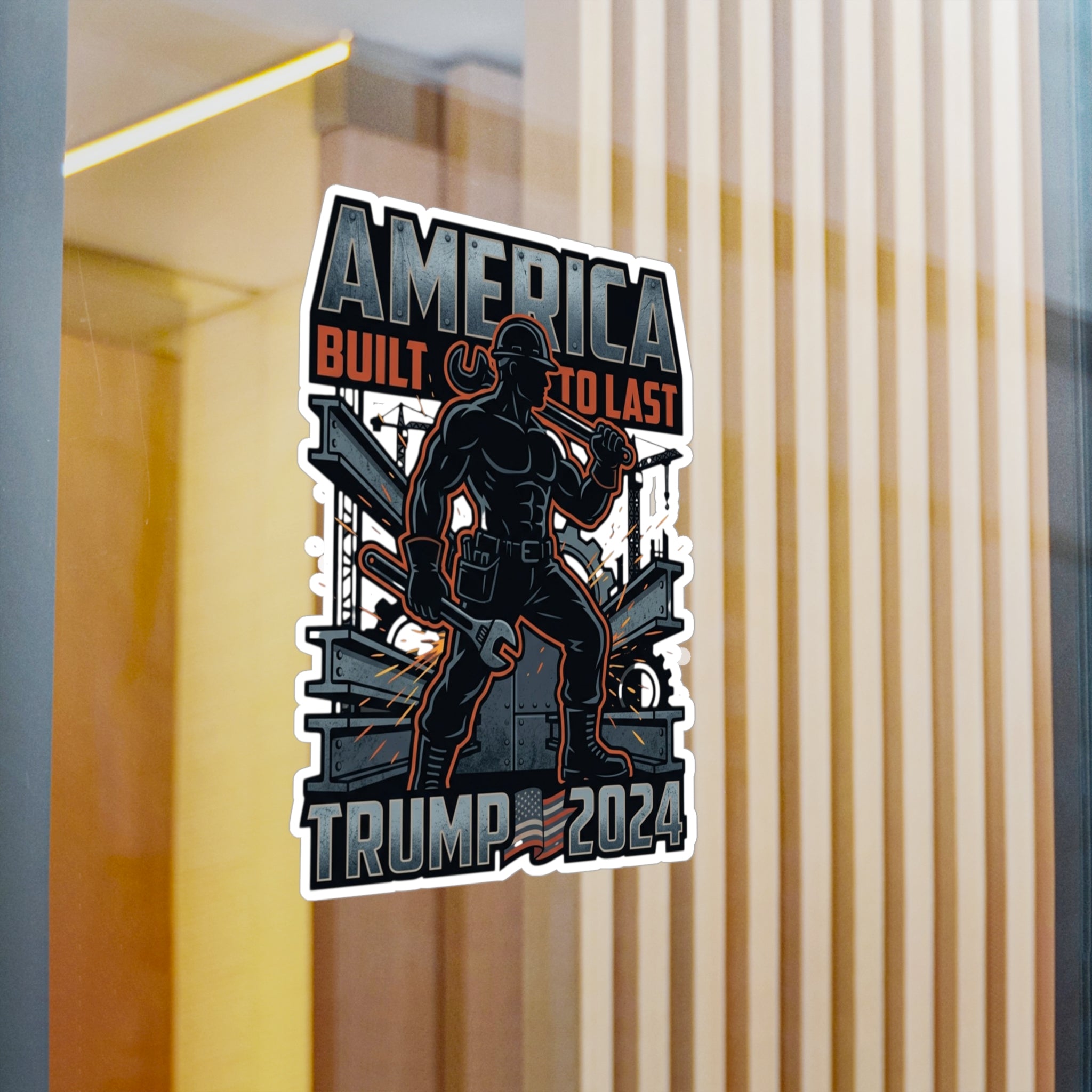 Trump 2024 Sticker – "America Built to Last" Vinyl Decal