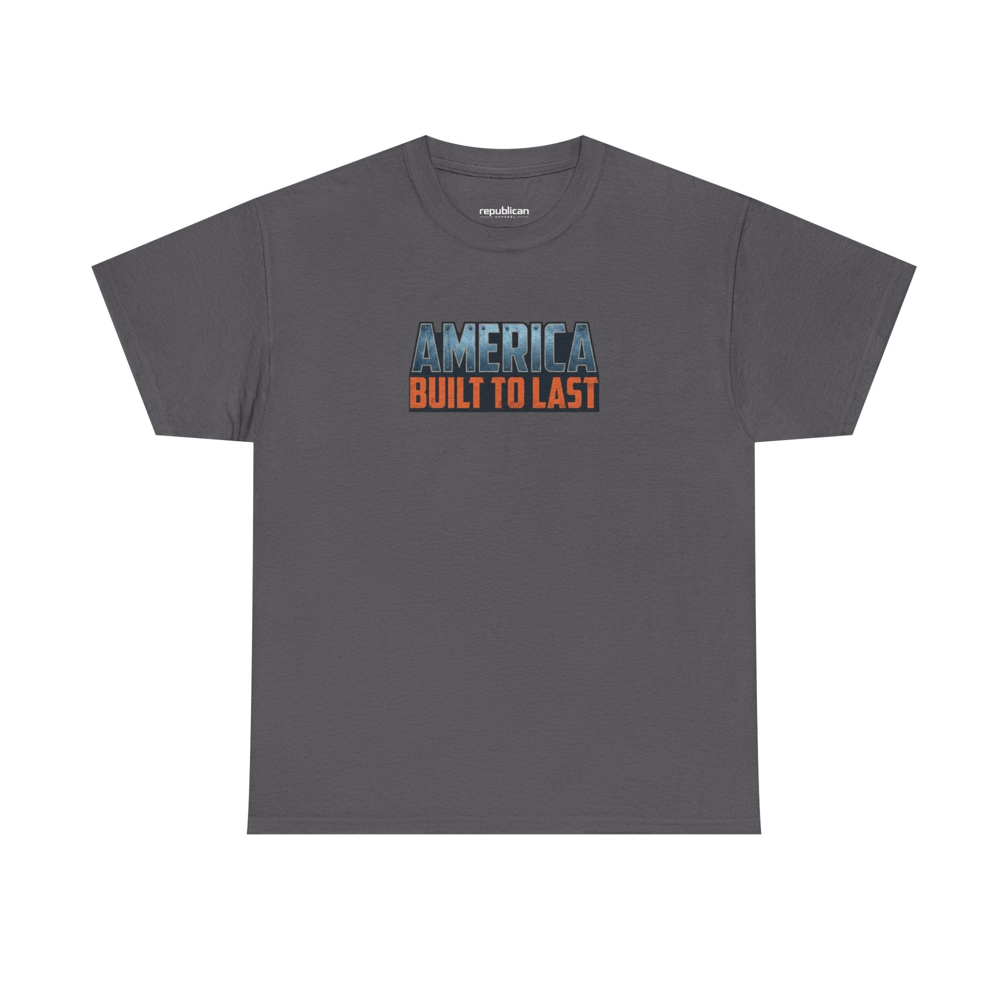 America Built to Last Tee — Trump 2024 Patriotic Graphic T-Shirt