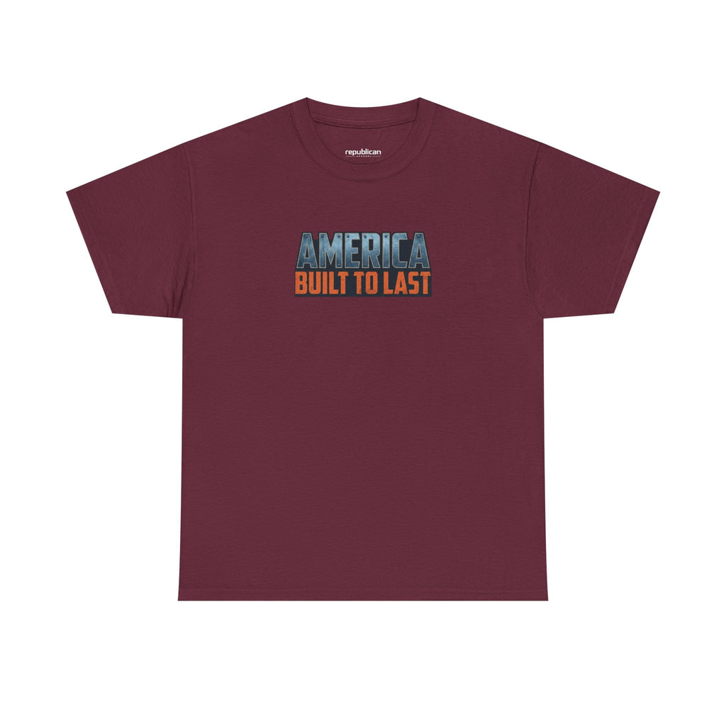 America Built to Last Tee — Trump 2024 Patriotic Graphic T-Shirt