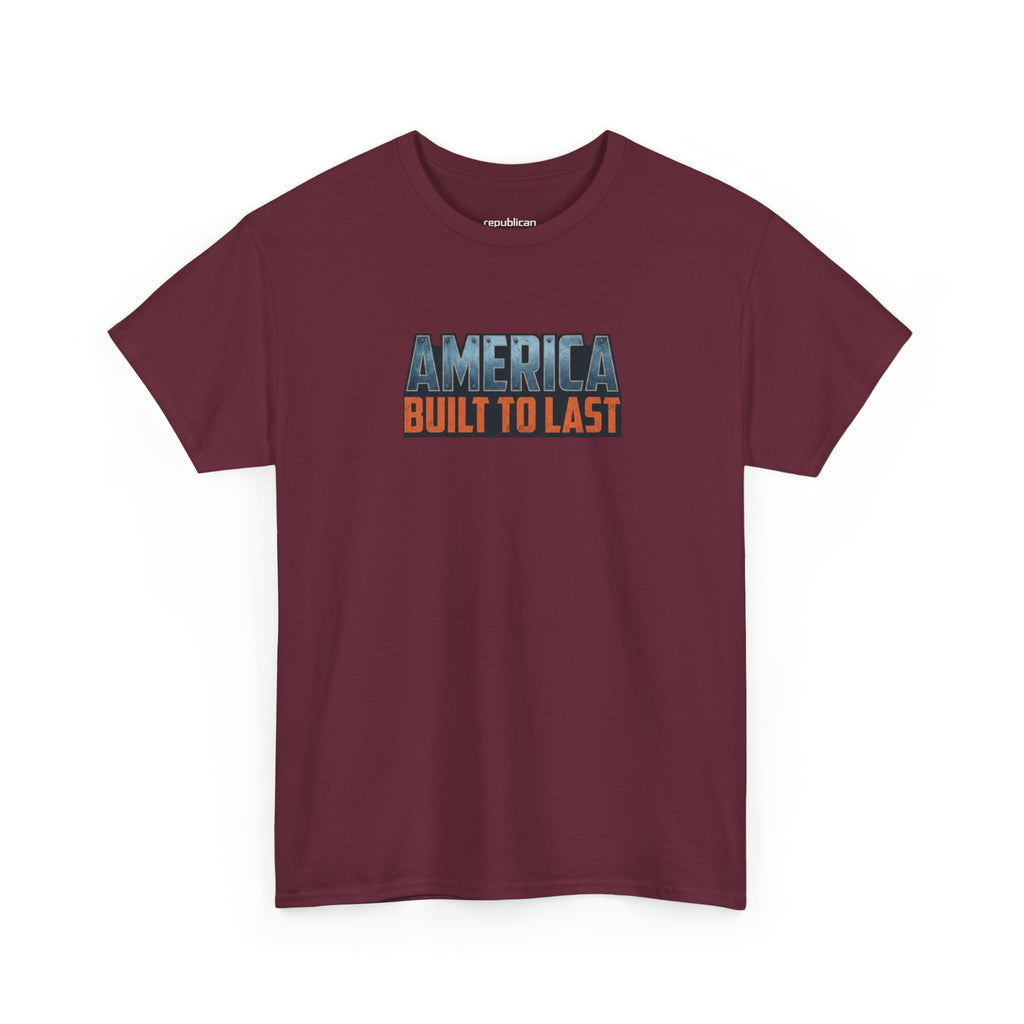 America Built to Last Tee — Trump 2024 Patriotic Graphic T-Shirt