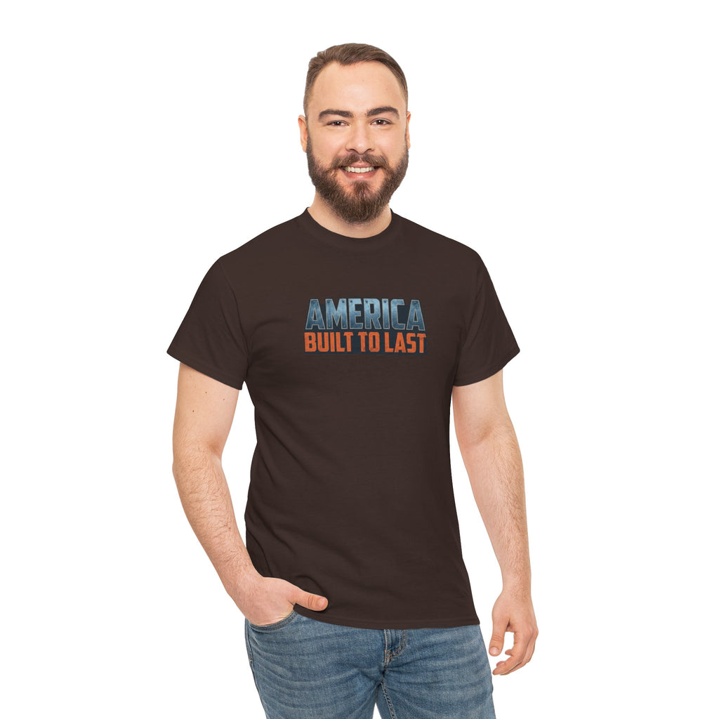 America Built to Last Tee — Trump 2024 Patriotic Graphic T-Shirt