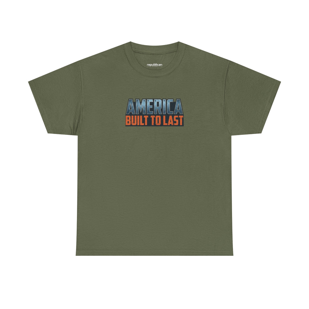 America Built to Last Tee — Trump 2024 Patriotic Graphic T-Shirt