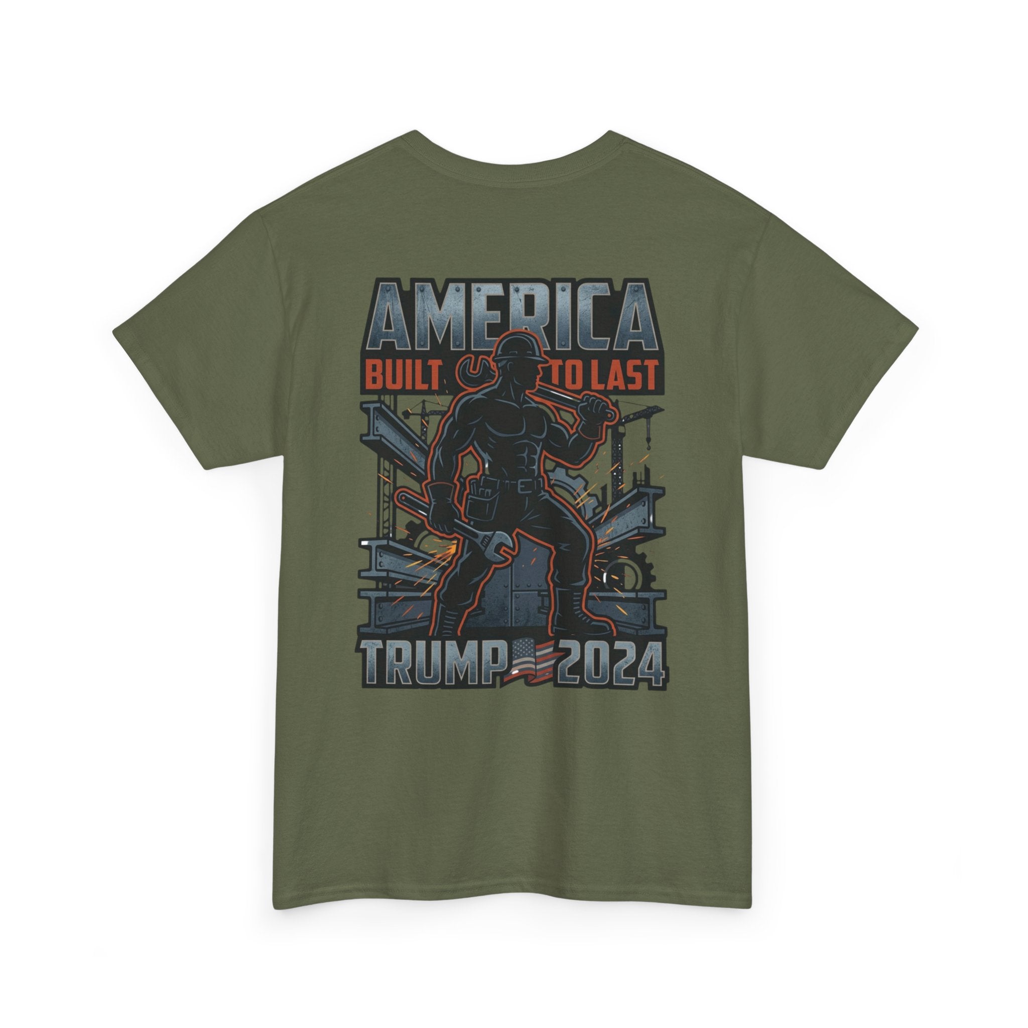 America Built to Last Tee — Trump 2024 Patriotic Graphic T-Shirt