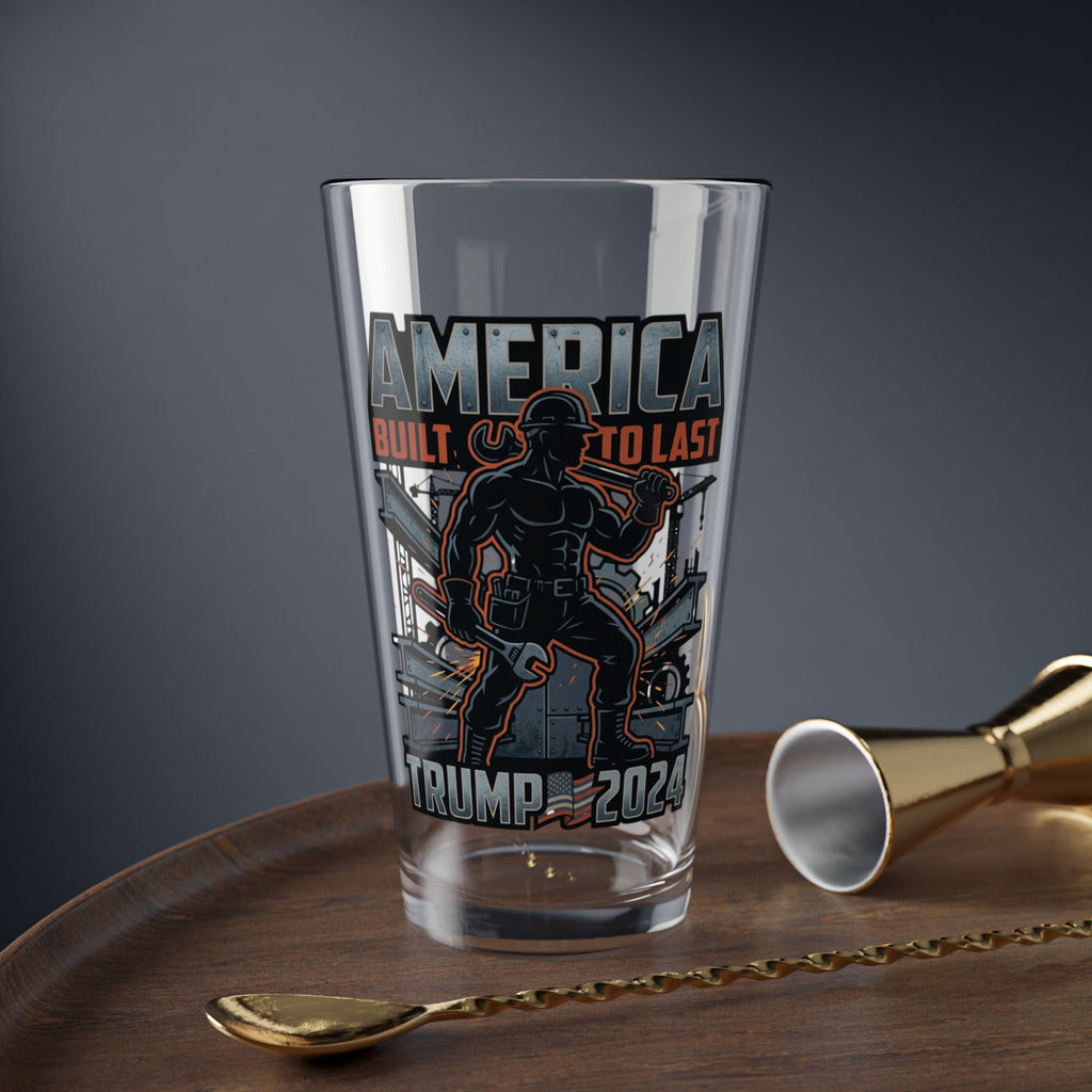 Mixing Glass — "America Built to Last" Patriotic Trump 2024 Pint Glass