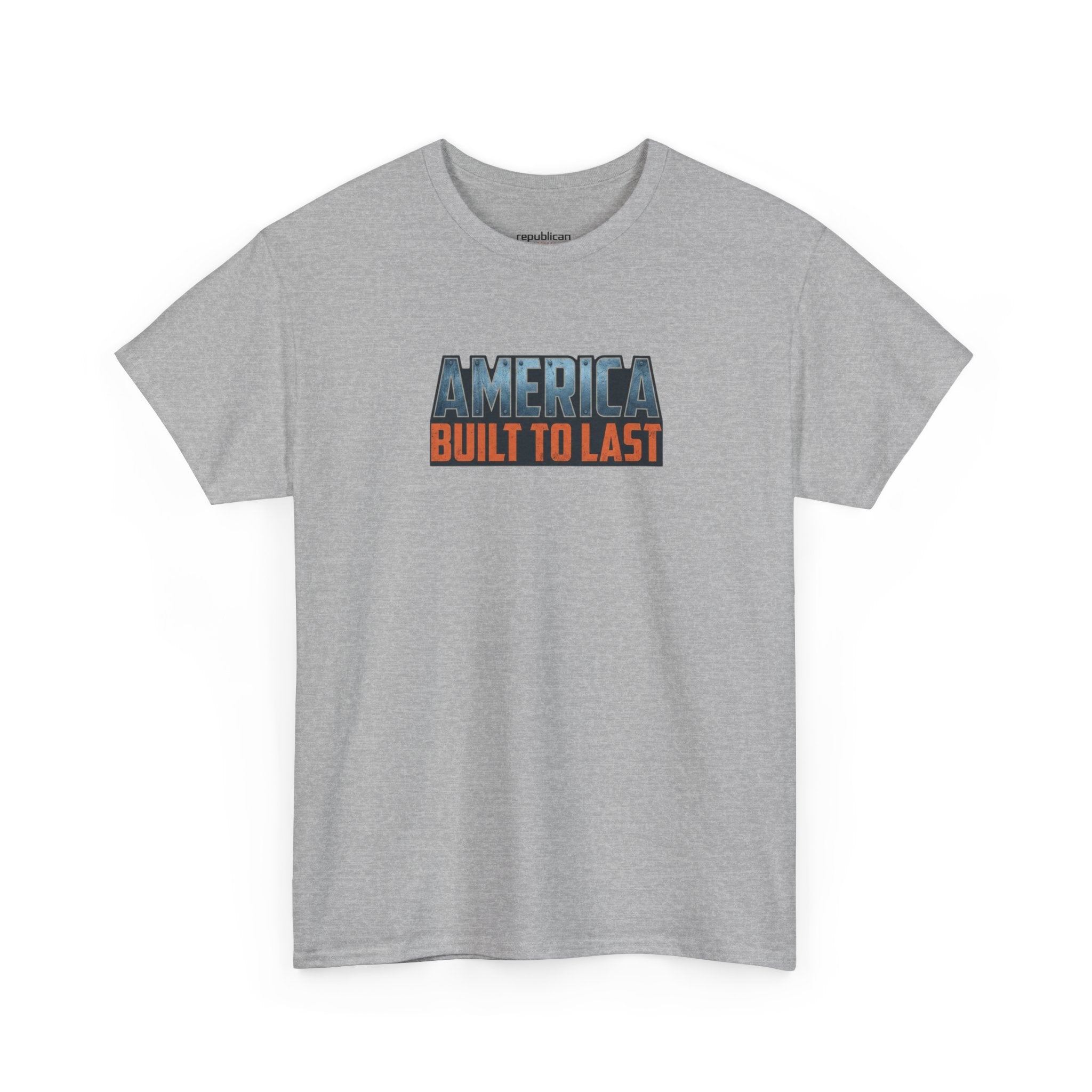 America Built to Last Tee — Trump 2024 Patriotic Graphic T-Shirt