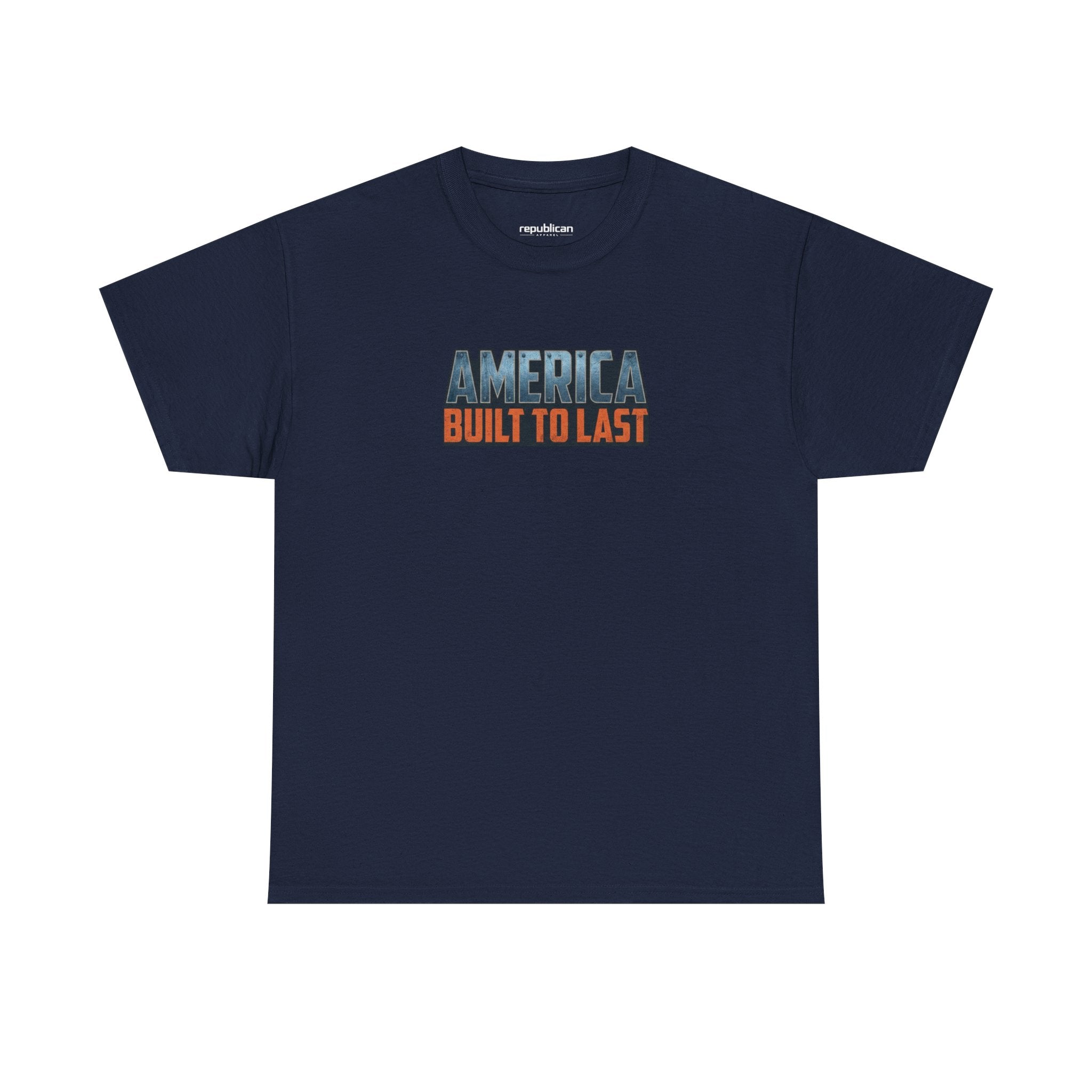 America Built to Last Tee — Trump 2024 Patriotic Graphic T-Shirt