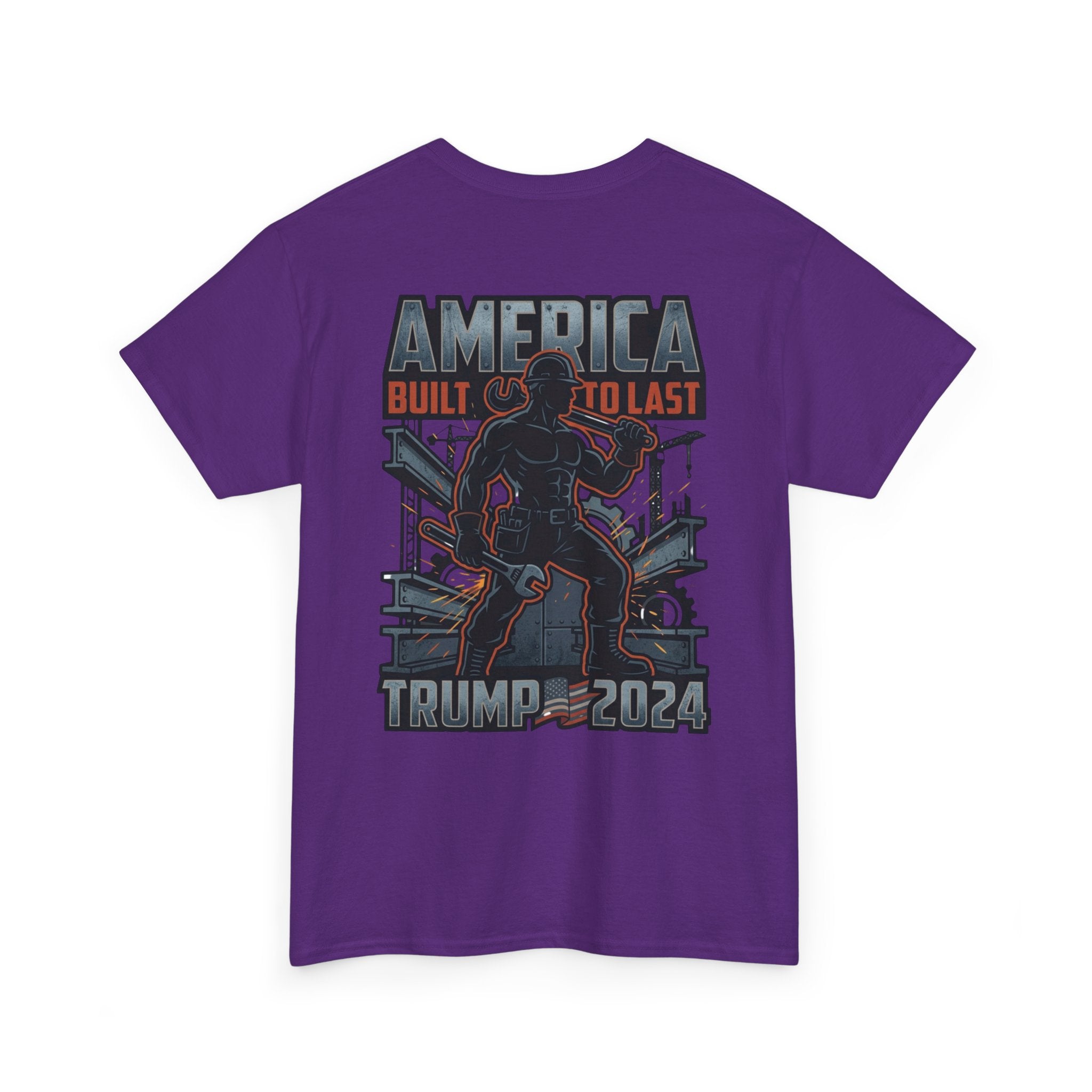 America Built to Last Tee — Trump 2024 Patriotic Graphic T-Shirt