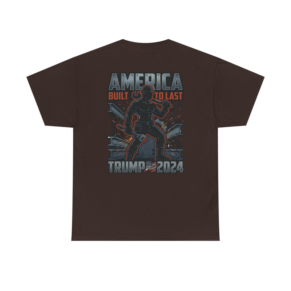 America Built to Last Tee — Trump 2024 Patriotic Graphic T-Shirt